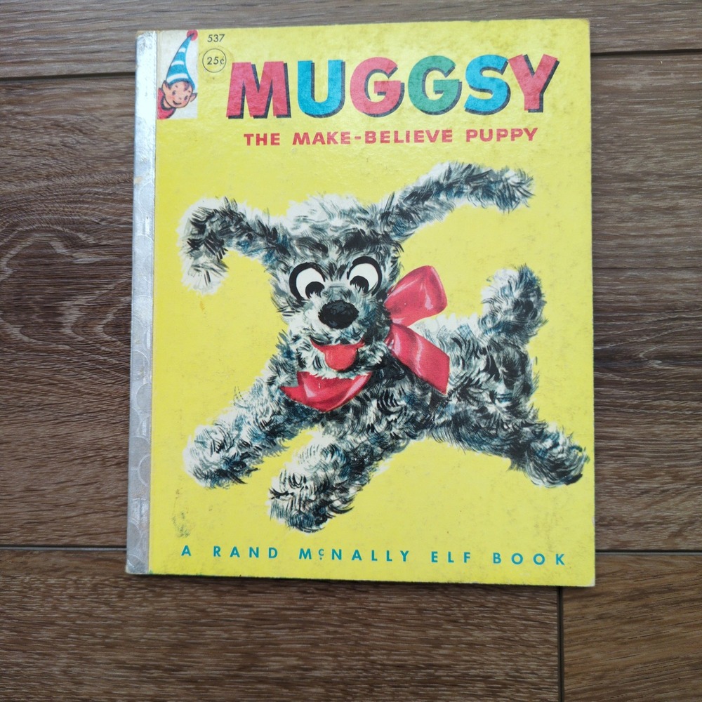 Vtg 1956 Muggsy: The Make-Believe Puppy Rand McNally‎ Elf Book 537